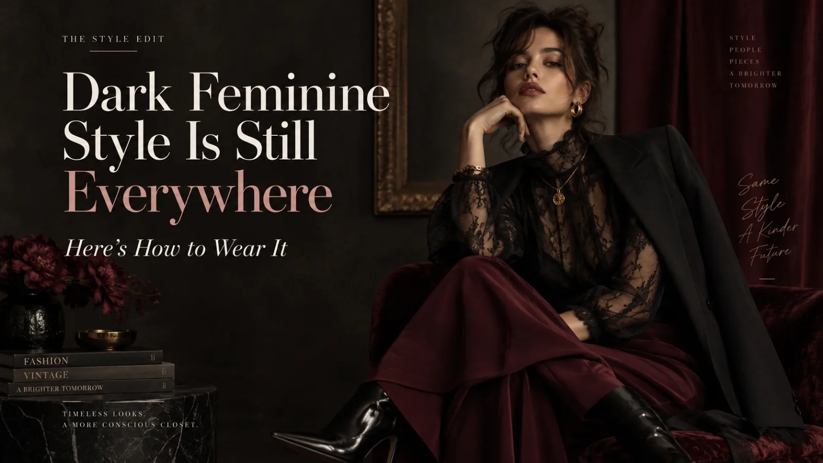 Dark Feminine Style Is Still Everywhere, Here’s How to Wear It